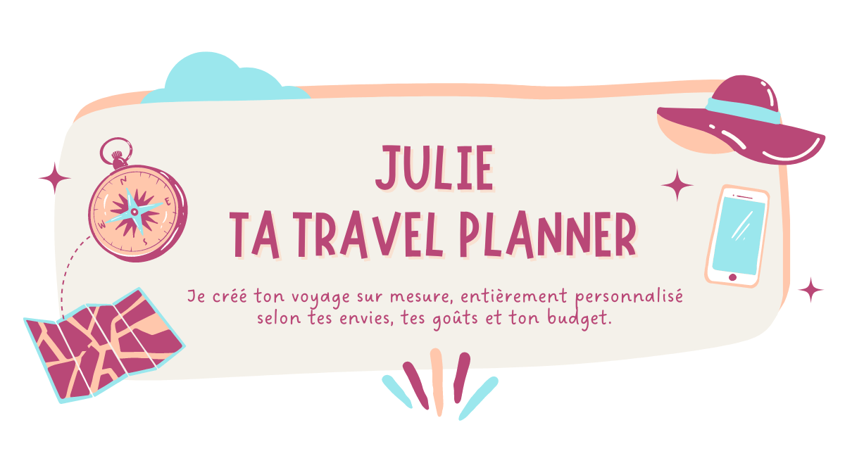 Julie, ta travel planner 3