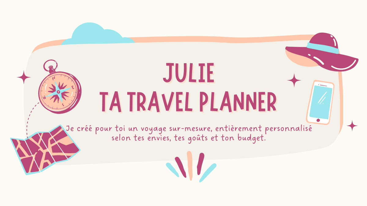 Julie, ta travel planner